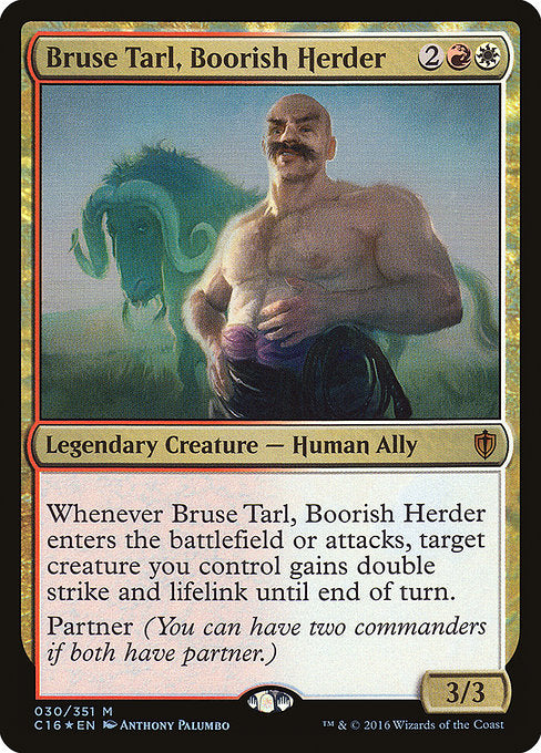 Bruse Tarl, Boorish Herder (30) (Foil) - NM